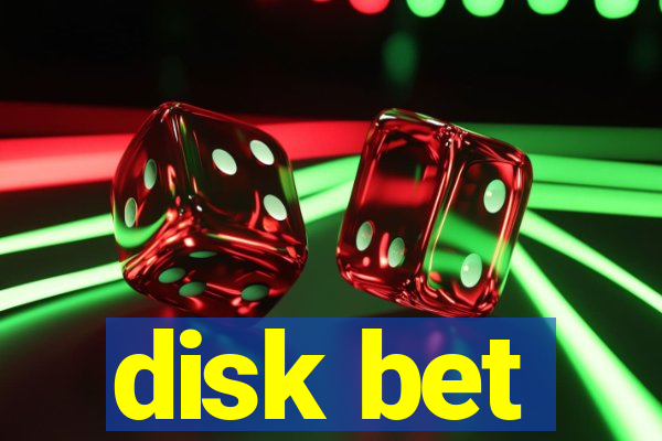 disk bet